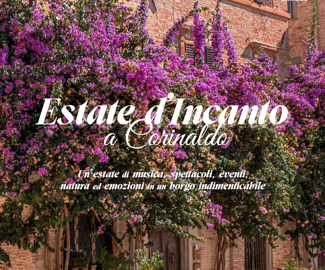 Sulle dolci colline marchigiane del borgo medievale Corinaldo arriva un'Estate d'Incanto, gli eventi da non perdere